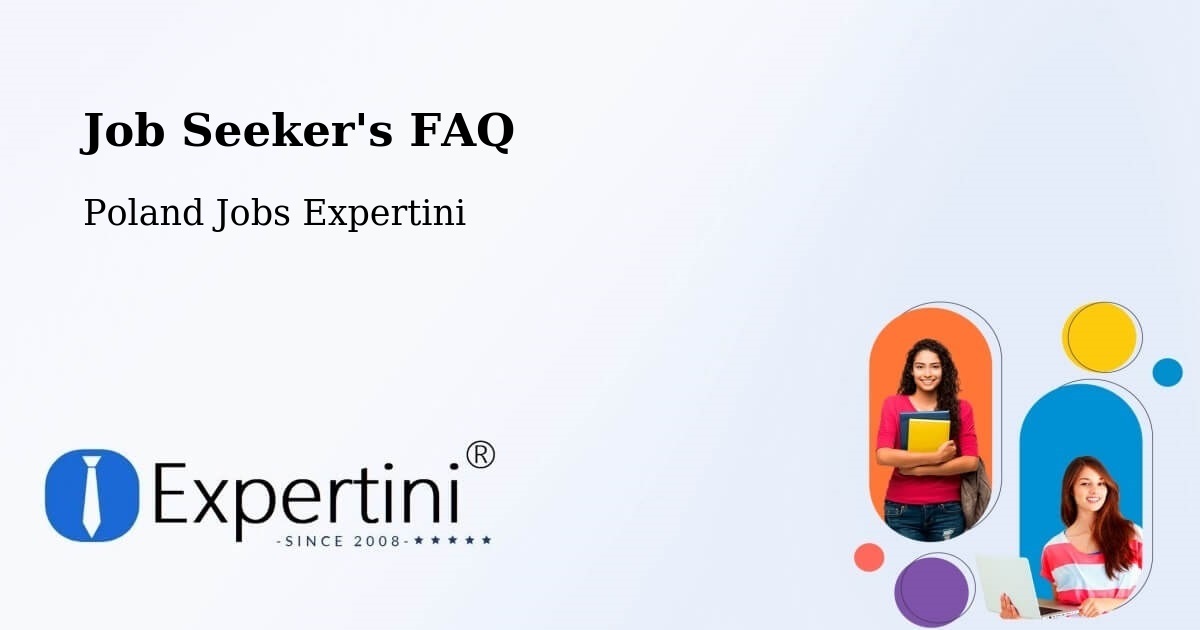 Job Seeker FAQ – Tarnów - Poland Jobs Expertini