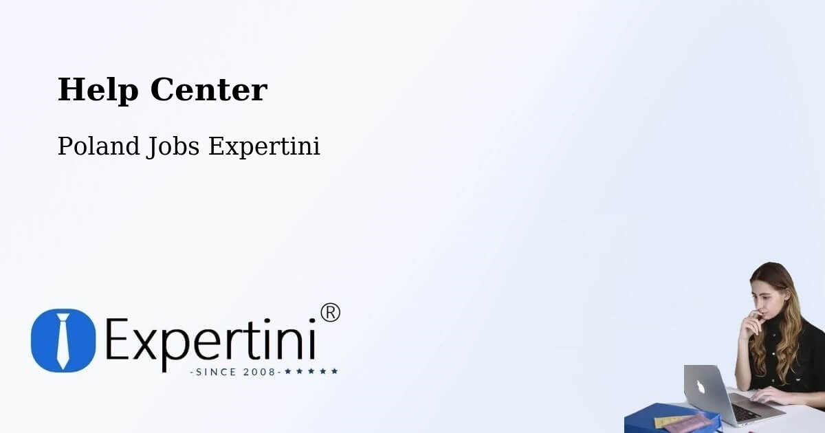 Help Center – Tarnów - Poland Jobs Expertini